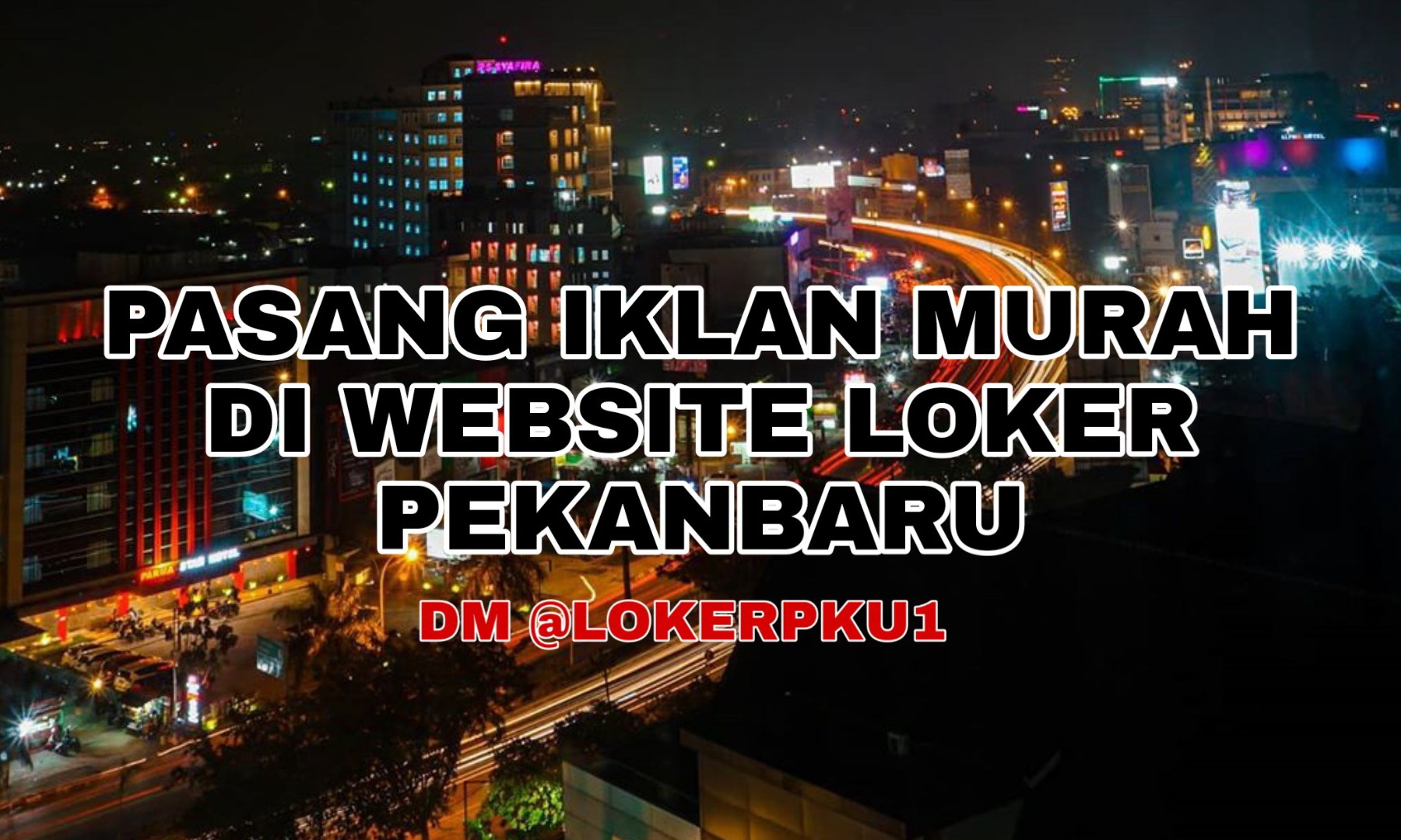 Loker Pekanbaru 3