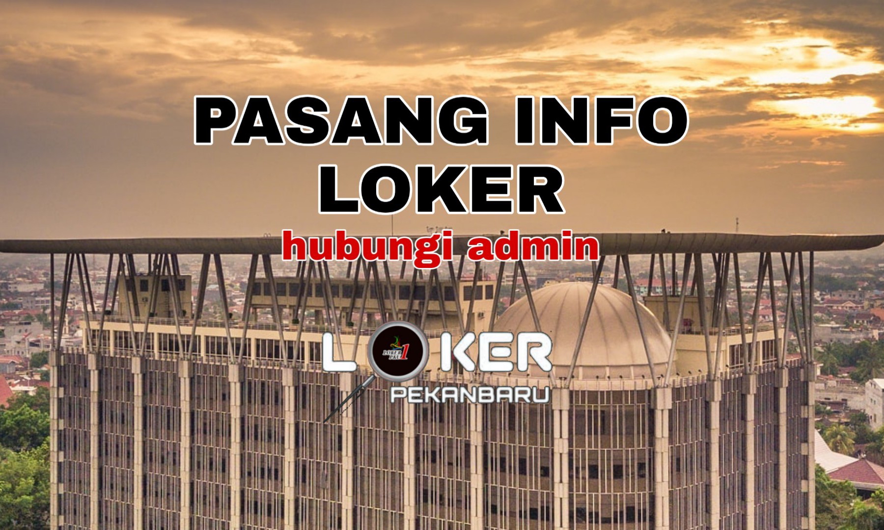 Loker Pekanbaru 1