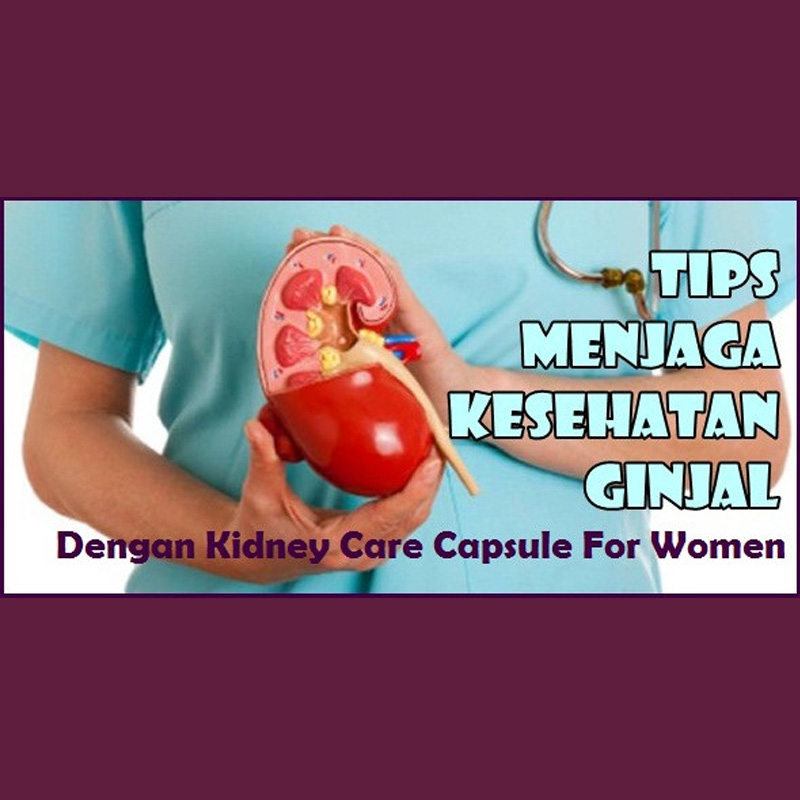Green World Kidney Care Capsule For Women Menutrisi Ginjal, Menjaga Fu 4