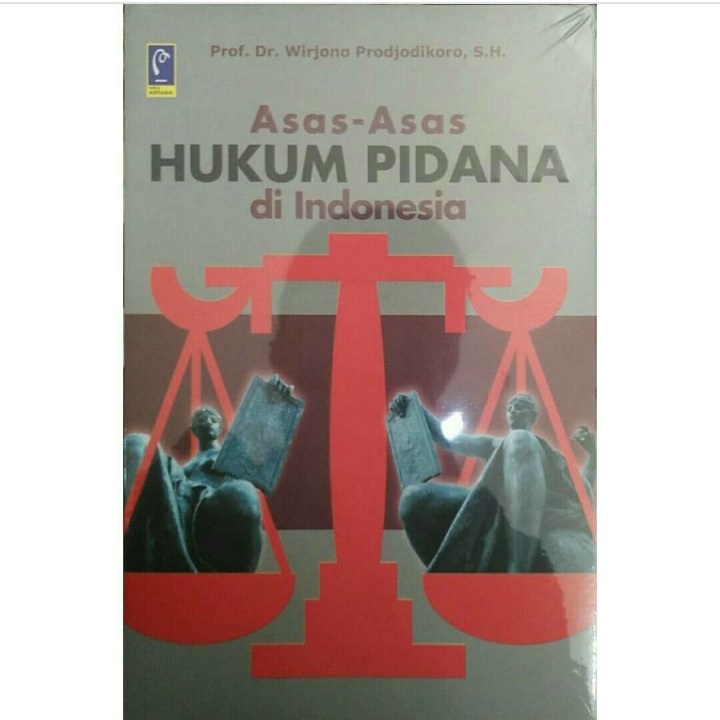 Asas Asas Hukum Pidana Di Indonesia