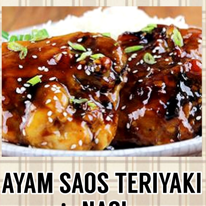 Ayam Saos Teriyaki