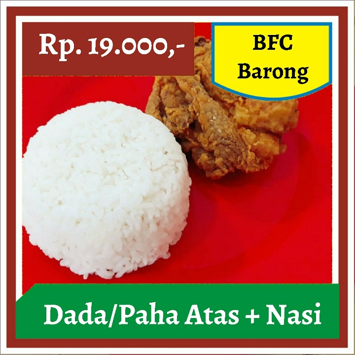 BFC-Dada atau Paha Atas dan Nasi