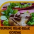 BURUNG RUAK RUAK GORENG