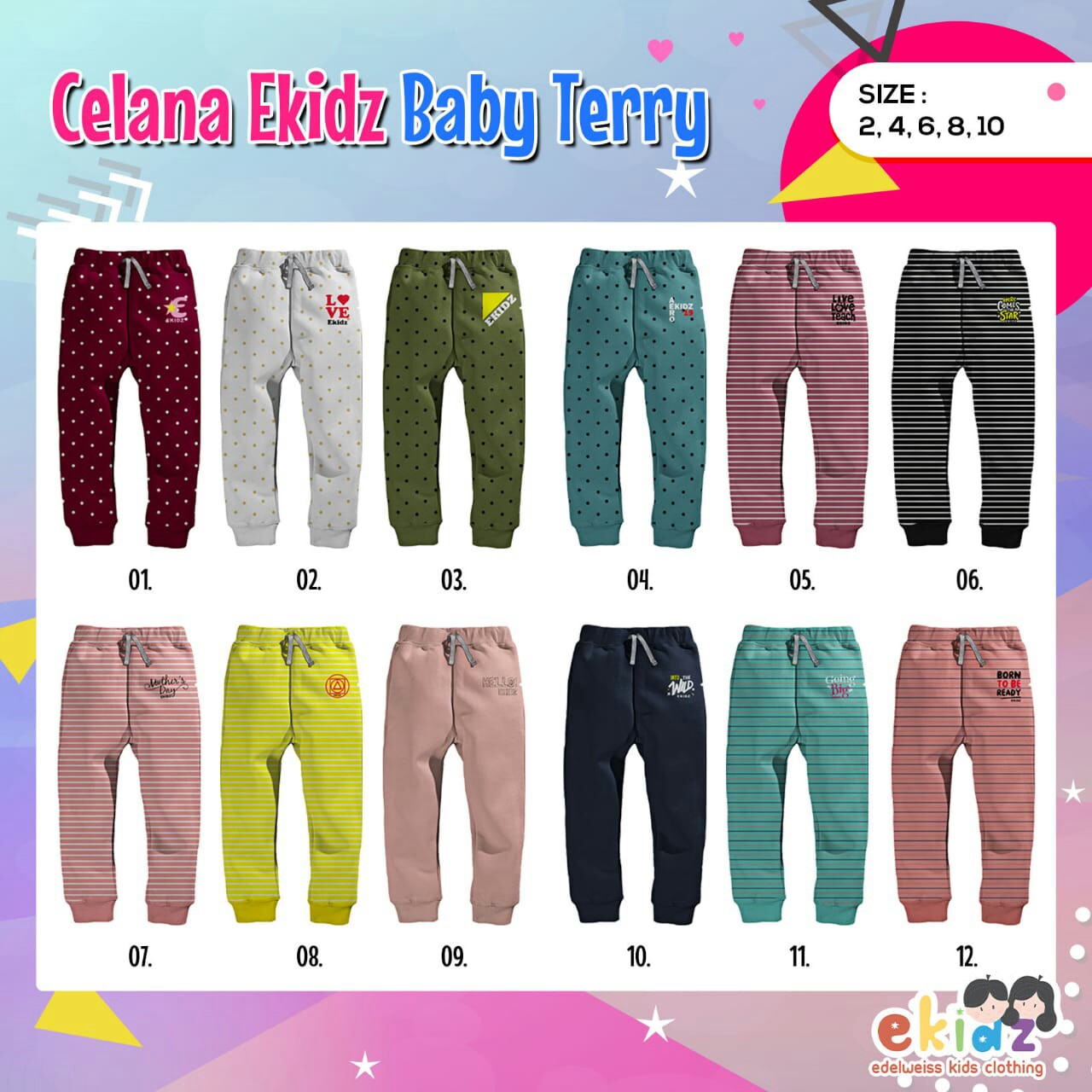 CELANA BEBYTERY UK 2-4-6-8-10 MERK EKIDS PER UNIT