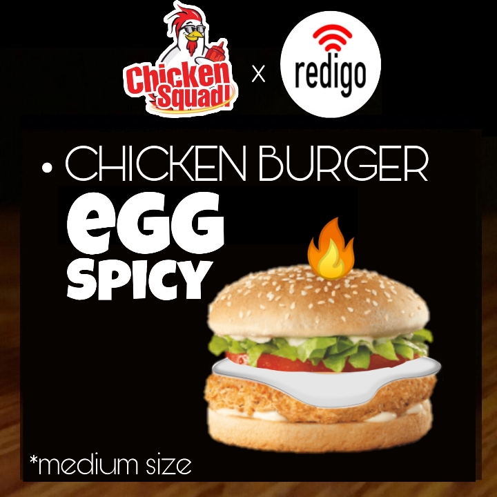 Chicken Burger EGG SPICY
