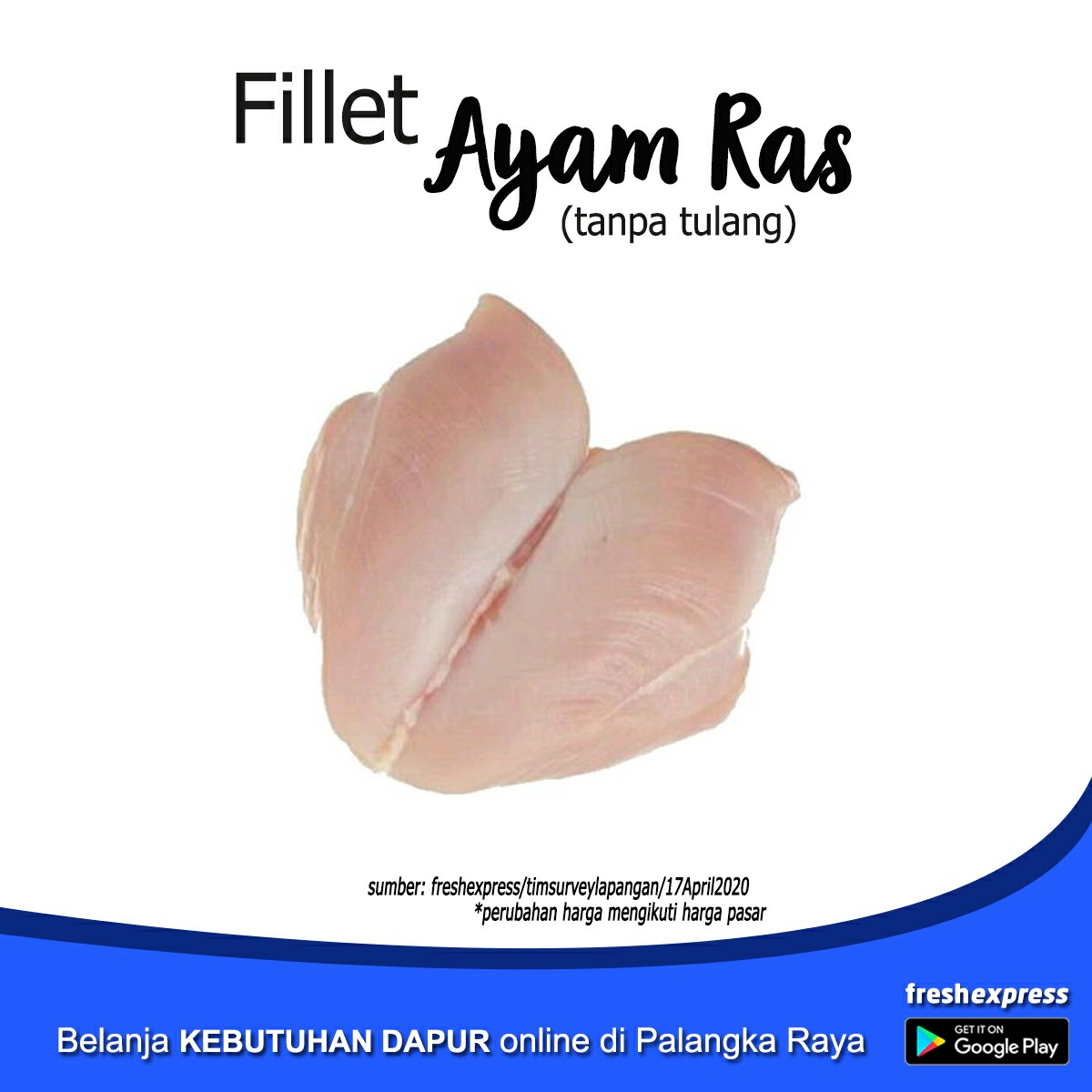 Ayam Ras Fillet - 1Kg