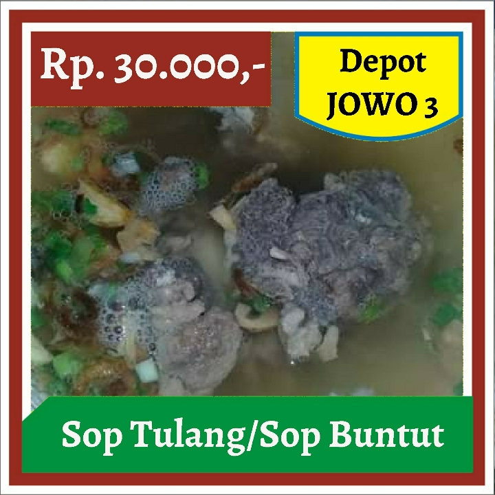 Depot Jowo 3-Sop Tulang atau Sop Buntut