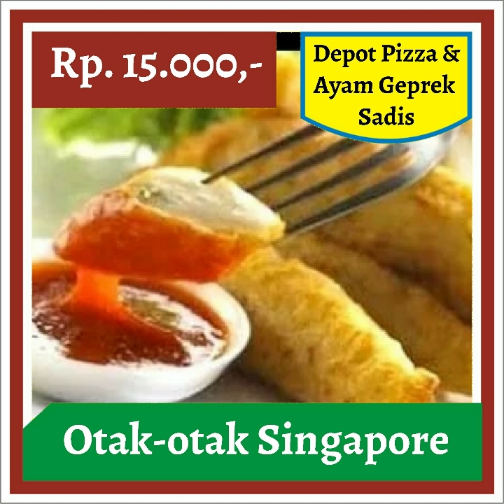 Depot Pizza dan Ayam Geprek Sadis-Otak Otak Singapore