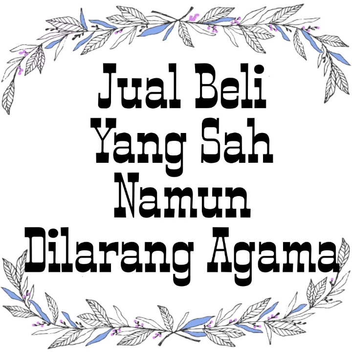 Jual Beli Yang Sah Namun Dilarang Agama
