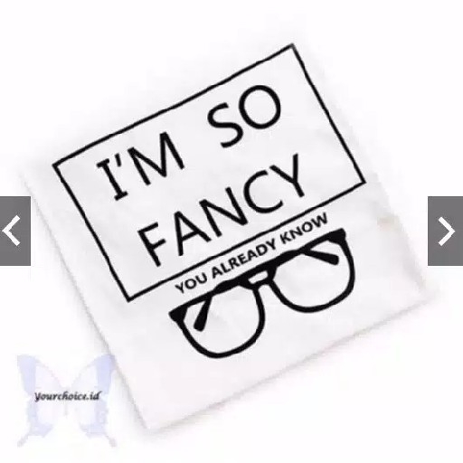 KAOS IM SO FANCY PUTIH