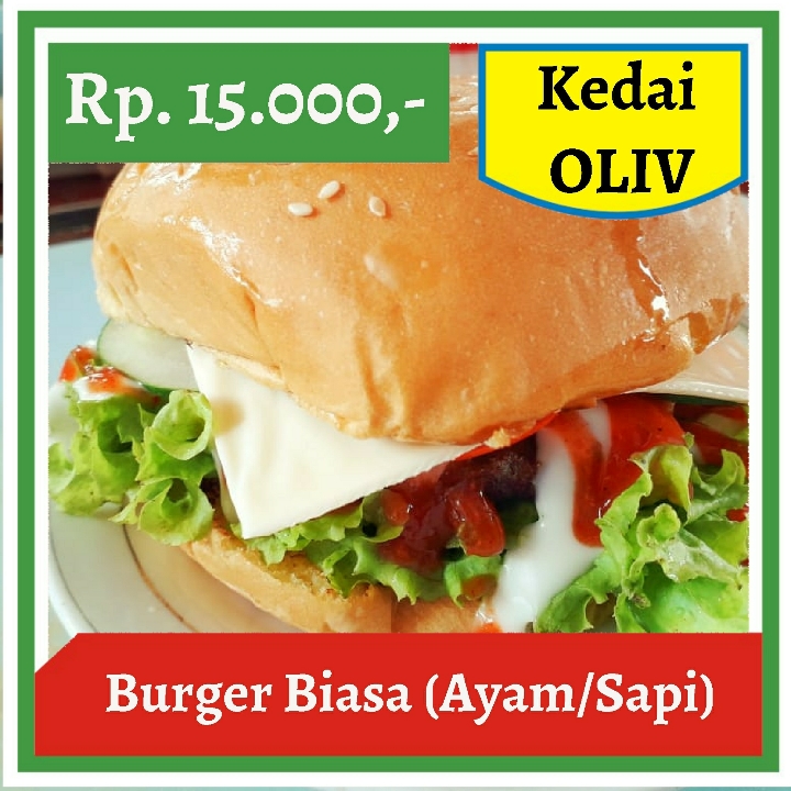 Kedai Oliv-Burger Biasa Rasa Sapi atau Ayam