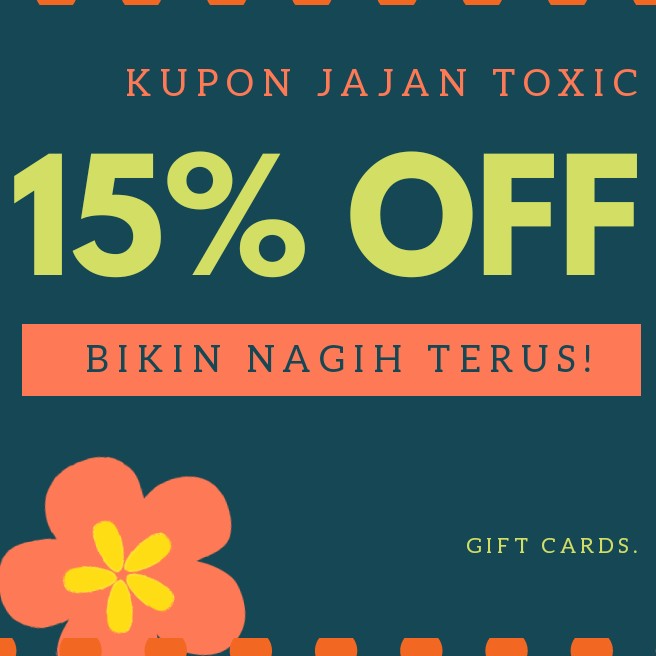 Kupon Jajan Toxic