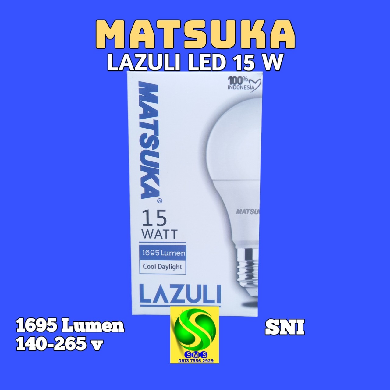 LAMPU LED BULB 15 W MATSUKA