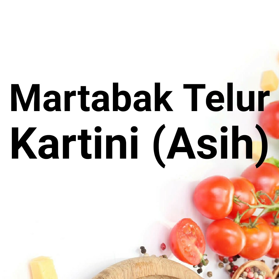 Martabak Telur Kartini Asih