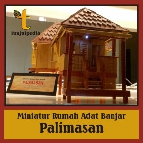 Miniatur Rumah Adat Banjar Palimasan 2