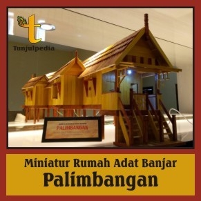 Miniatur Rumah Adat Banjar Palimbangan