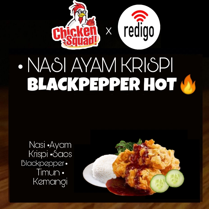 NASI AYAM KRISPI BLCKPPR HOT
