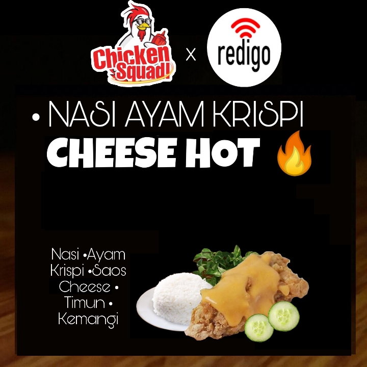NASI AYAM KRISPI CHEESE HOT