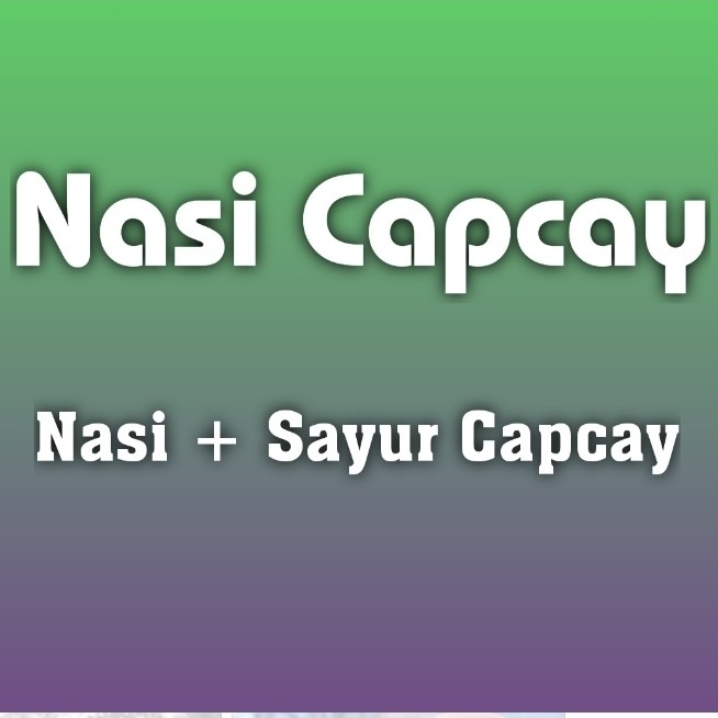 Nasi Capcay