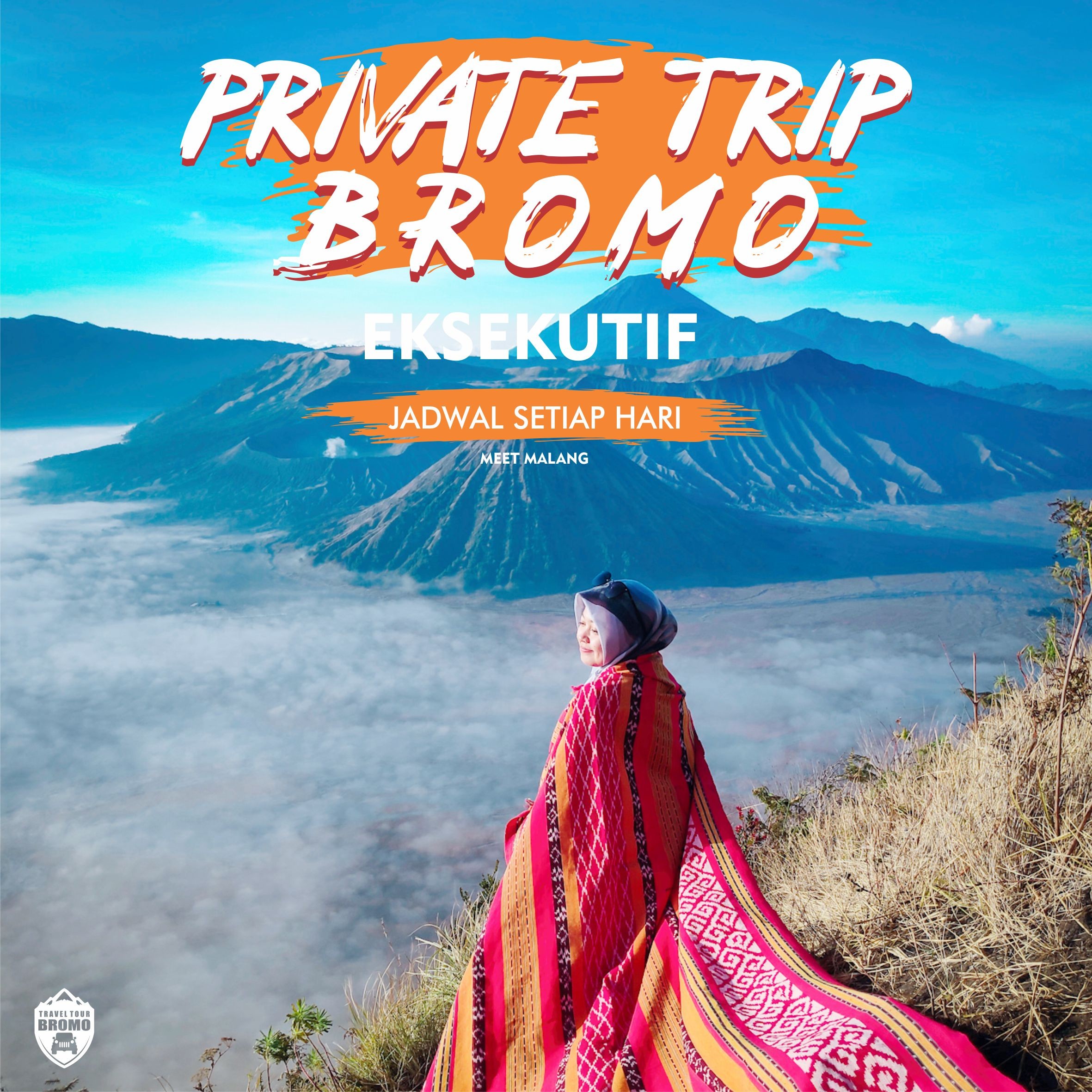 PRIVATE TRIP BROMO PAKET EKSEKUTIF
