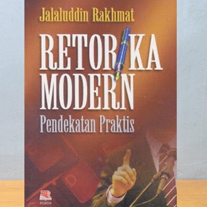 Retorika Modern Pendekatan Praktis