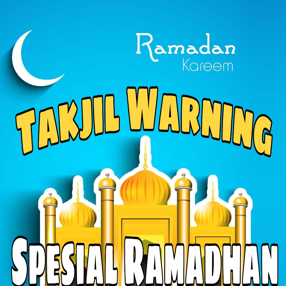 Takjil WARNING Spesial Ramadhan