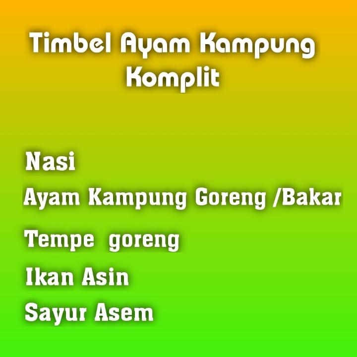 Timbel Ayam Kampung Komplit