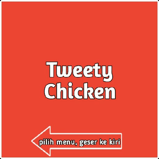 Tweety Fried Chicken