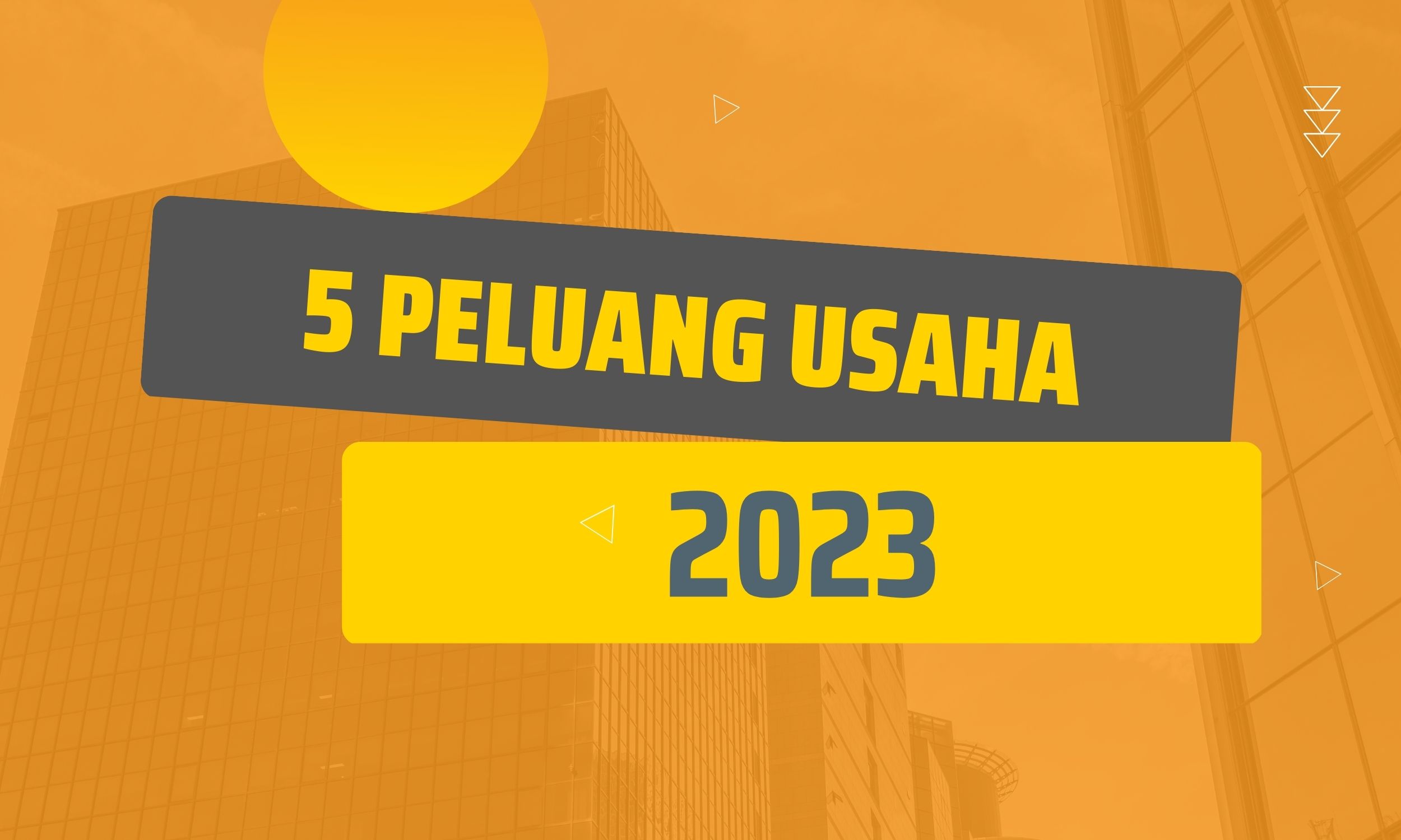 5 Peluang Usaha 2023