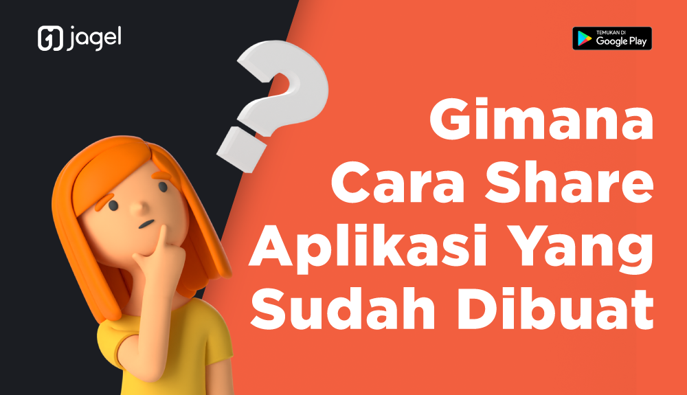 Cara Membagikan Aplikasi yang sudah Dibuat