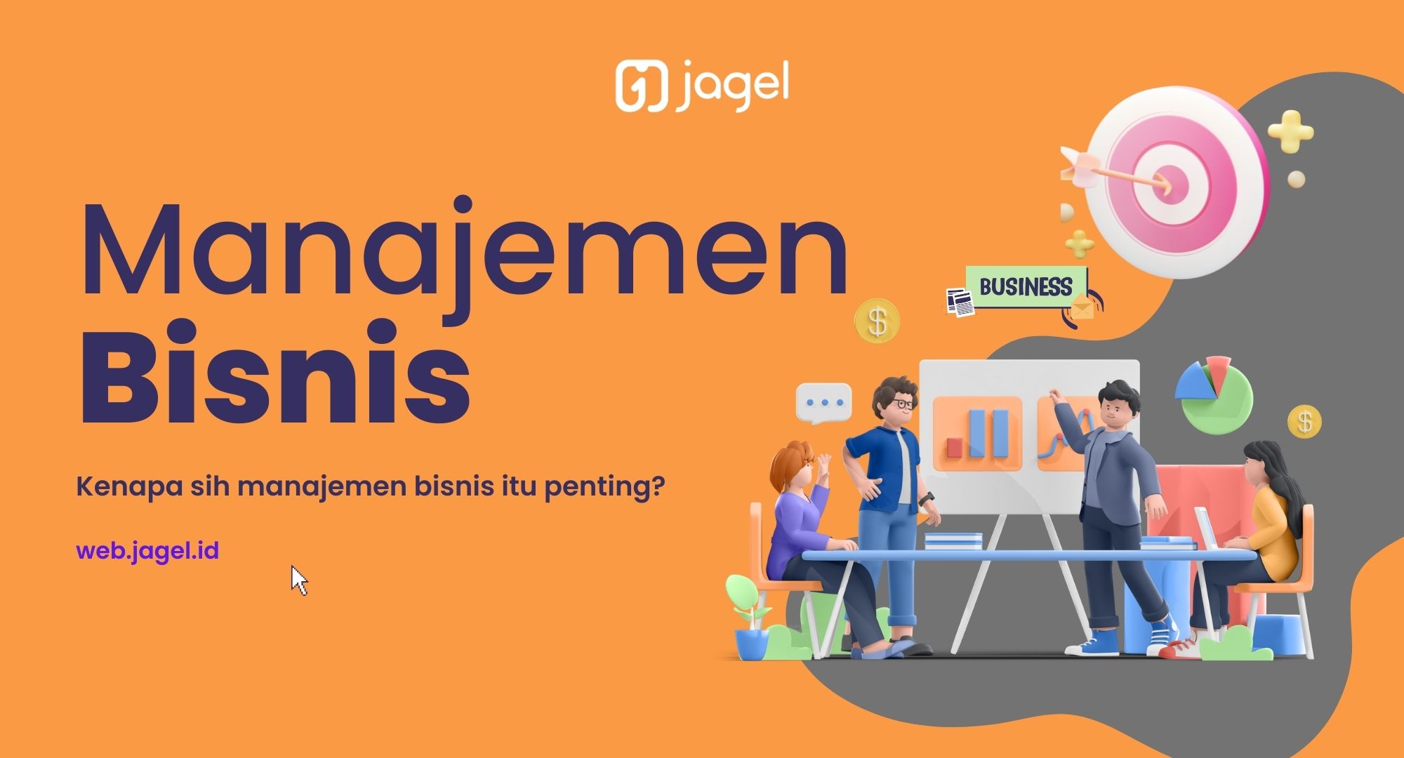 Pentingnya Manajemen untuk Kesejahteraan Bisnis