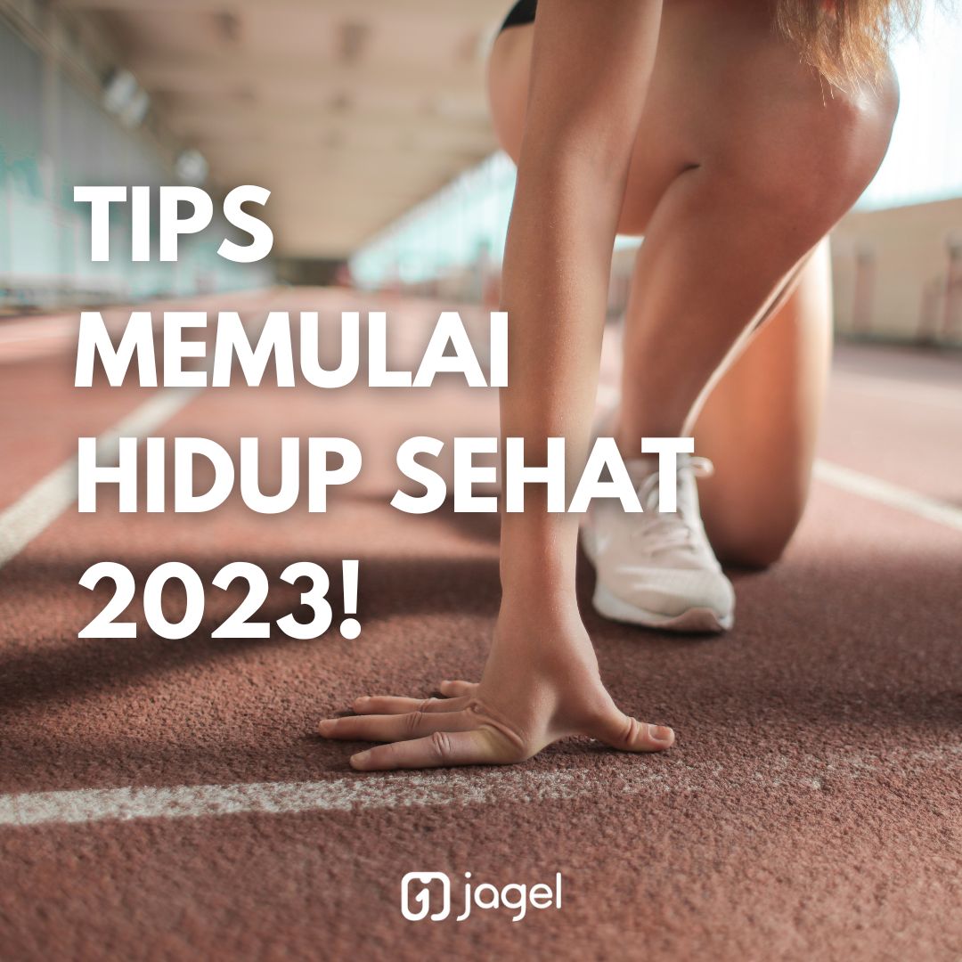 TIPS MEMULAI HIDUP SEHAT 2023