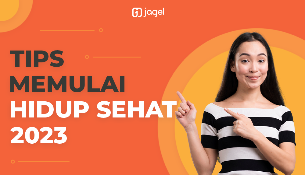 TIPS MEMULAI HIDUP SEHAT 2023