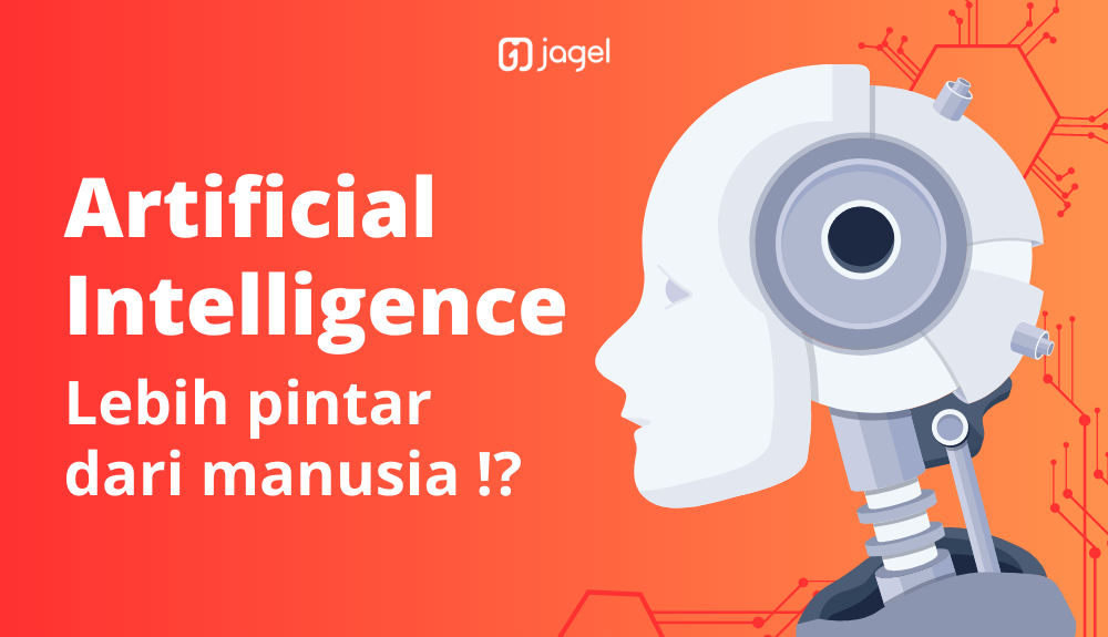 Yuk Kenali Artificial Intelligence (AI) Lebih Dalam!